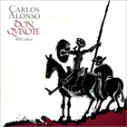 Carlos Alonso - Don Quijote 400 años